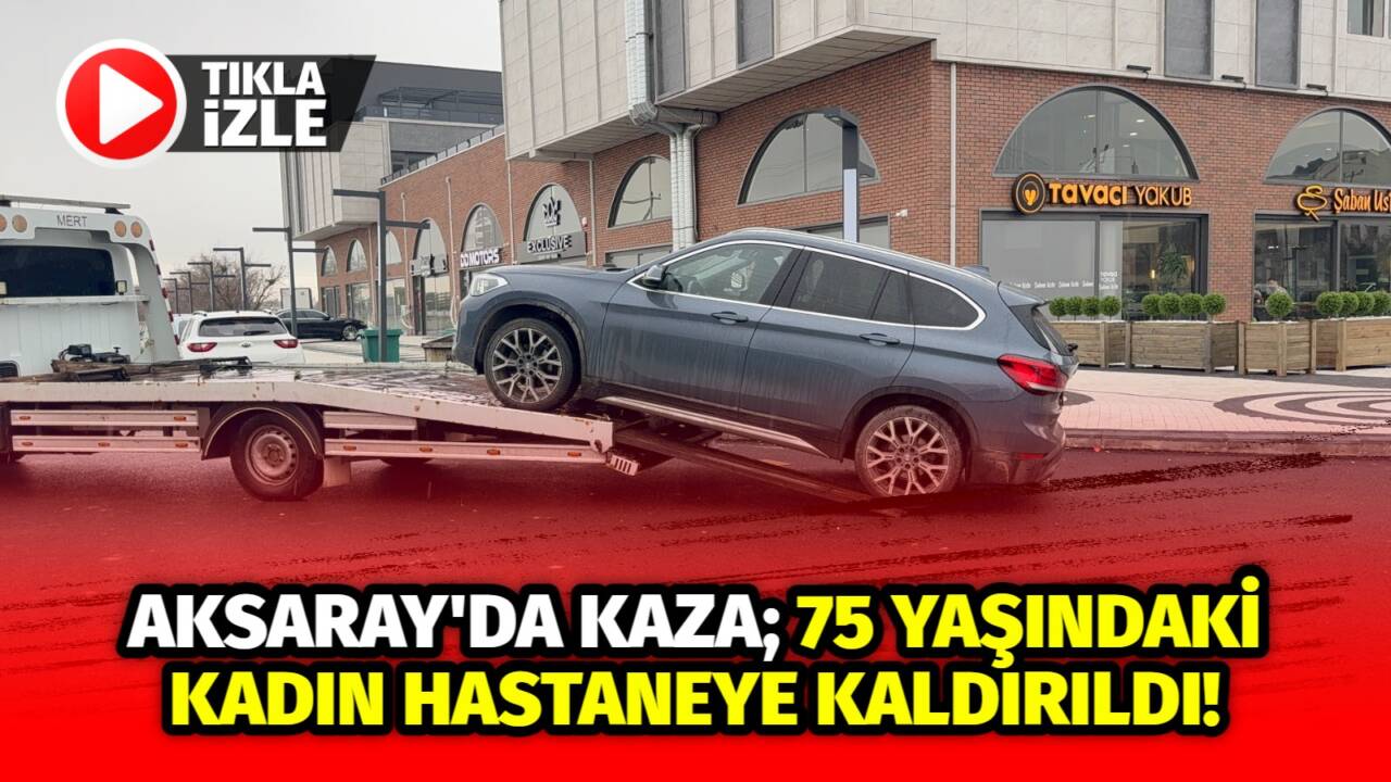 Öğle saatlerinde iki aracın karıştığı kazada 75 yaşındaki bir kişi