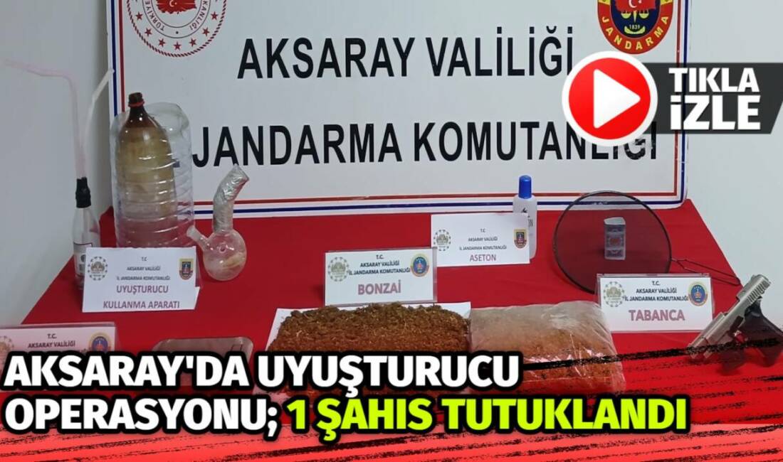 Aksaray Cumhuriyet Başsavcılığı koordinesinde, Aksaray İl Jandarma Komutanlığına bağlı Narkotik