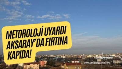 Meteoroloji yetkilileri, 29 Ocak 2026 Perşembe günü Aksaray ve çevresinde