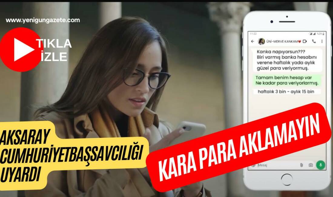 Aksaray Cumhuriyet Başsavcılığı, banka ve dijital hesap kiralama yoluyla artan