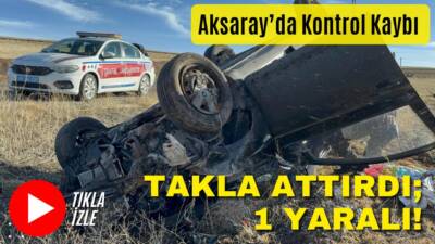 Aksaray Kireçlik yolunda kontrolden çıkan otomobil yoldan çıkarak takla attı.