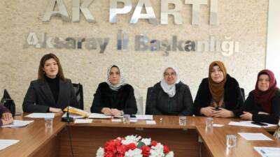 AK Parti Aksaray Kadın Kolları teşkilatı, Seçim İşleri birim toplantısını