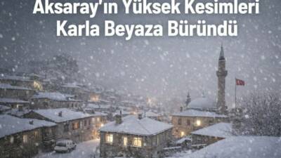 Aksaray’da ani sıcaklık düşüşünün ardından başlayan kar yağışı, Güzelyurt başta