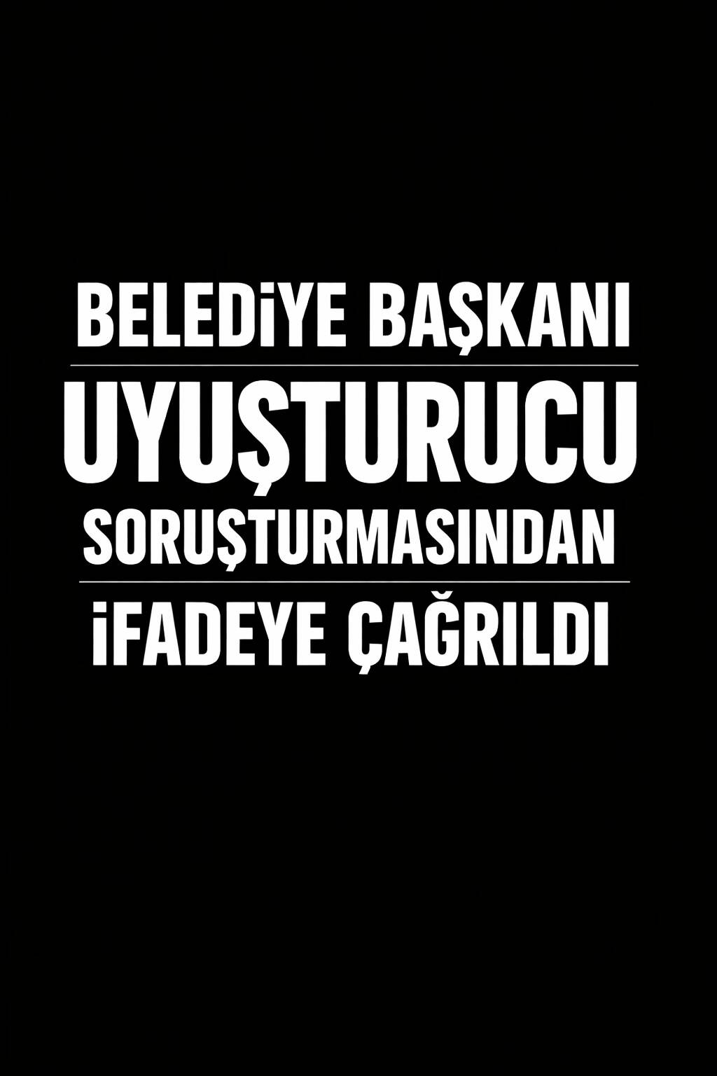 İstanbul Cumhuriyet Başsavcılığı tarafından ünlülere yönelik yürütülen uyuşturucu soruşturması kapsamında