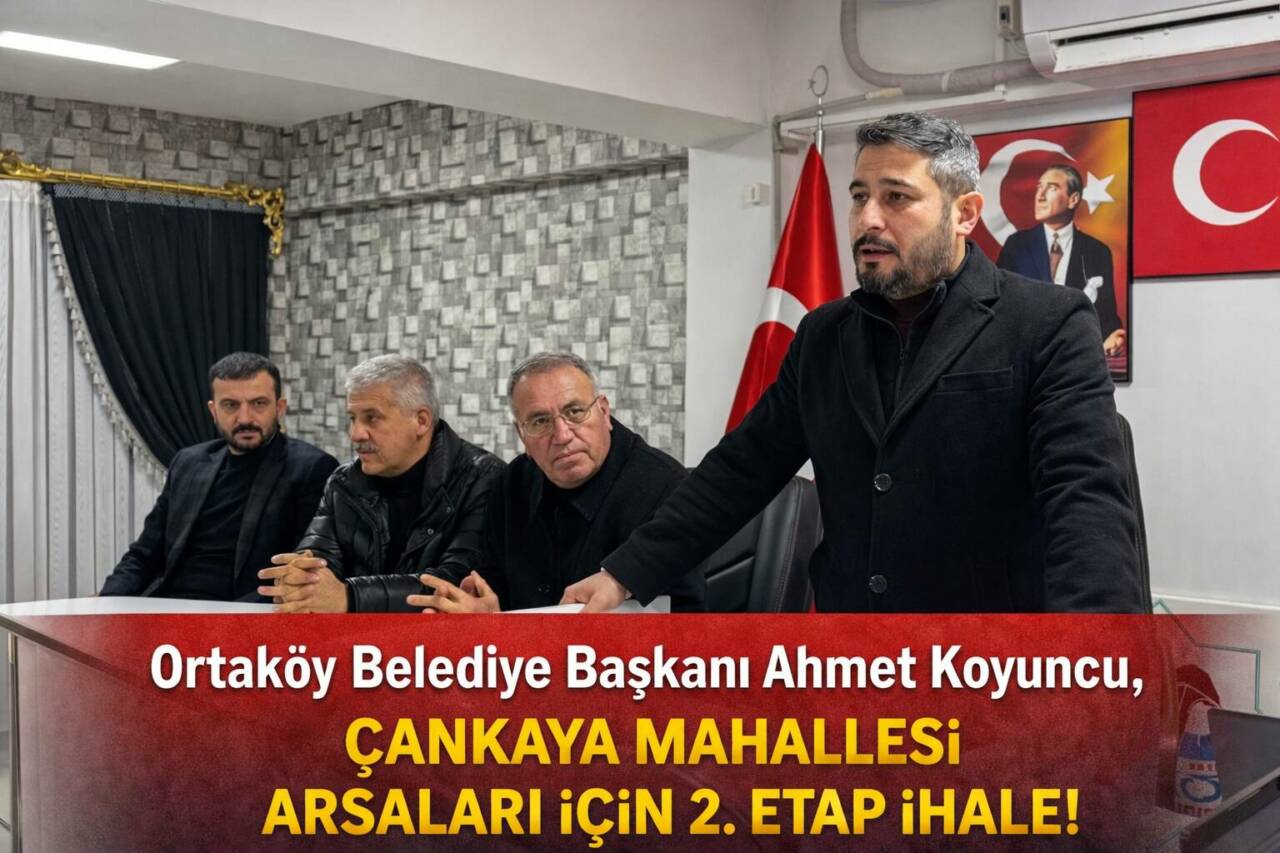 Ortaköy Belediyesi, Çankaya Mahallesi’nde bulunan arsaların 2. etap ihalesini Belediye