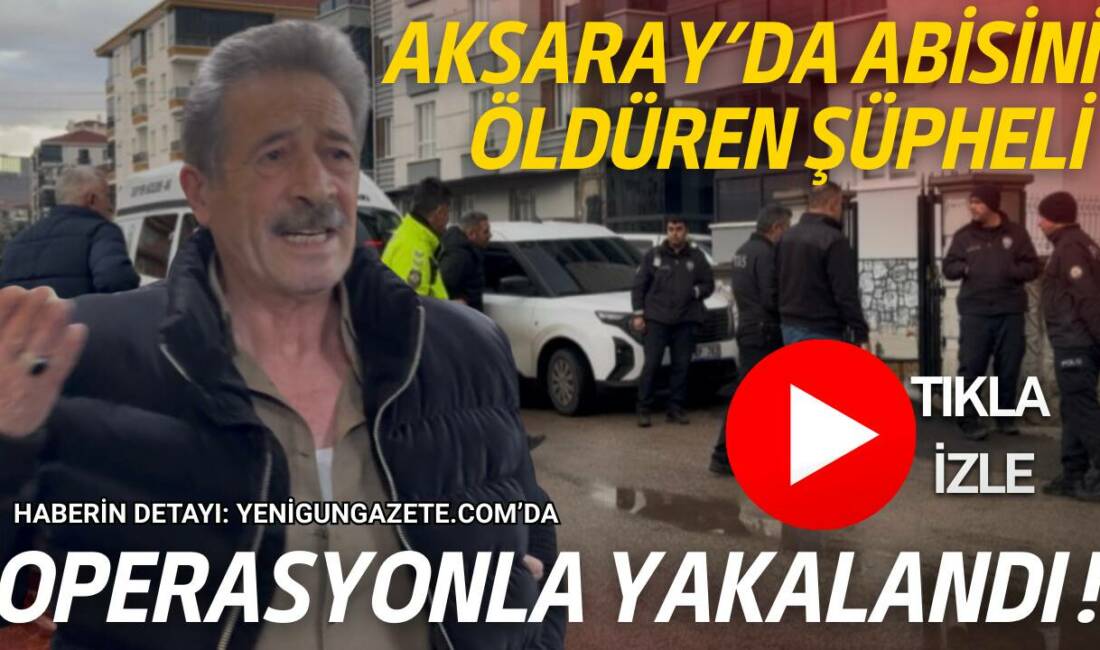 Hasas Mahallesi’nde abisini silahla vuran Ş.Y., polis ekiplerinin yaptığı operasyonla