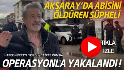 Hasas Mahallesi’nde abisini silahla vuran Ş.Y., polis ekiplerinin yaptığı operasyonla