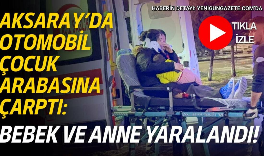 Taşpazar Mahallesi’nde meydana gelen kazada, yaya olarak yürüyen anne ve