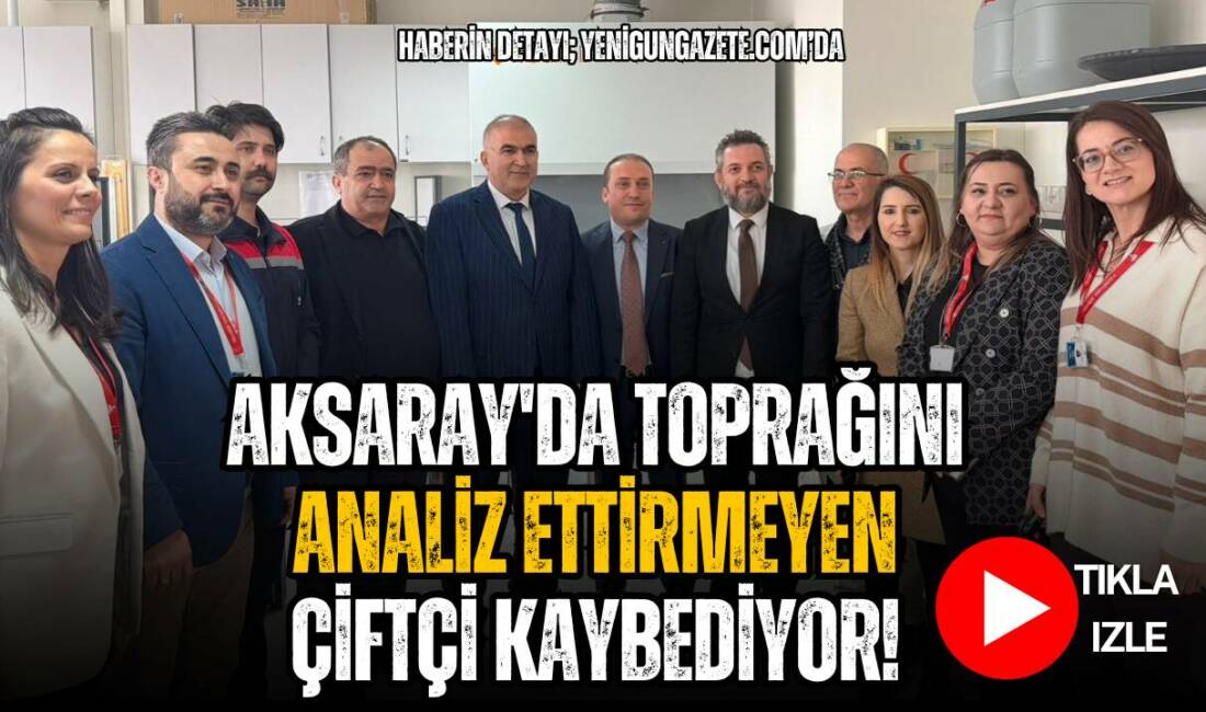 4 milyon 200 bin dekar tarım arazisinin bulunduğu Aksaray’da üniversite,