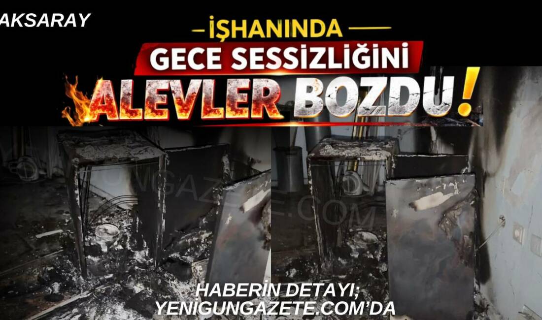 Zincirli Mahallesi Vehbibey Caddesi’ndeki bir işhanında buzdolabından çıkan yangın korku