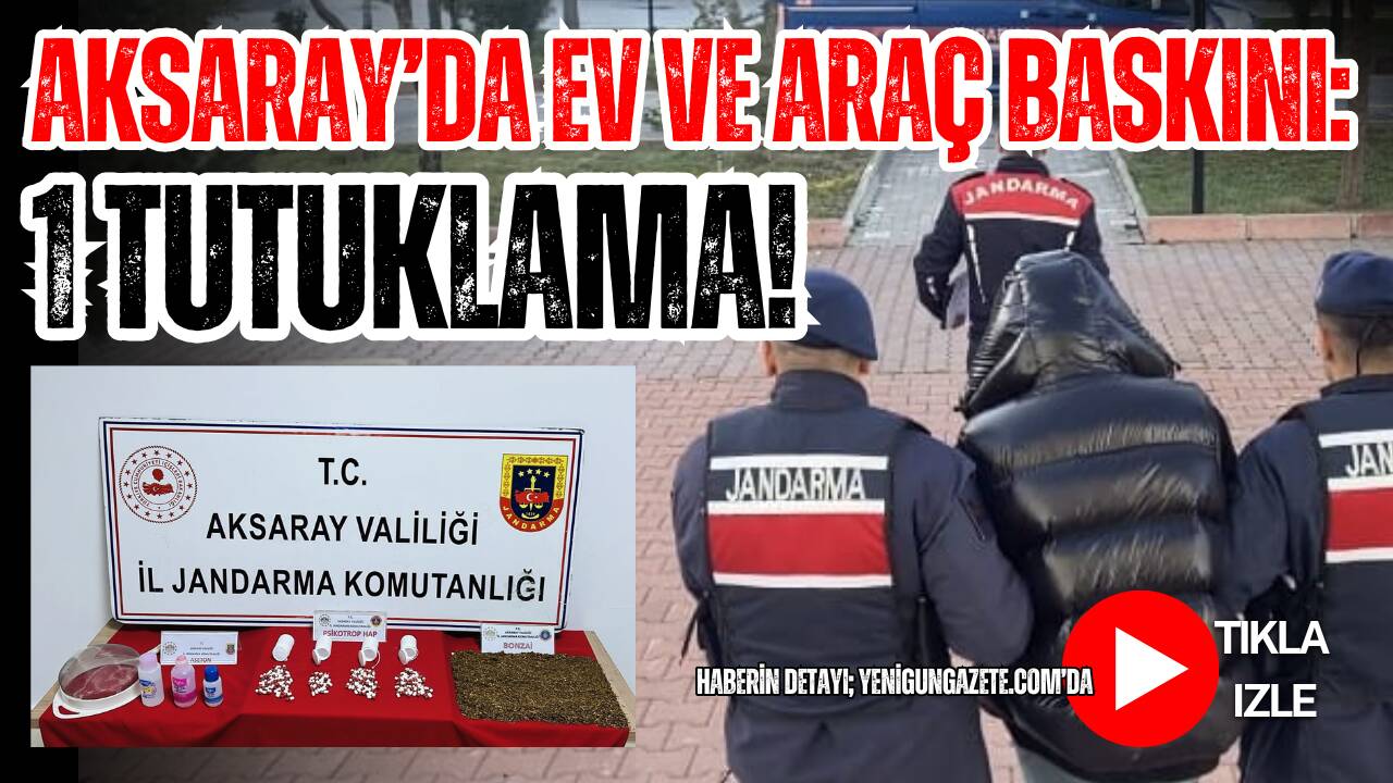 Aksaray’da jandarmanın düzenlediği operasyonda 487 gram bonzai ve 168 sentetik