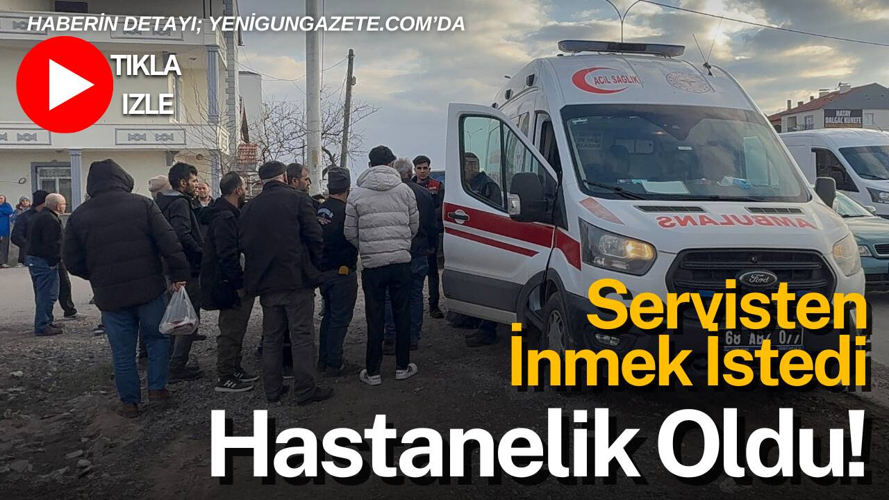 Yavuz Sultan Selim Mahallesi Organize Sanayi Yolu’nda servisten inen 18