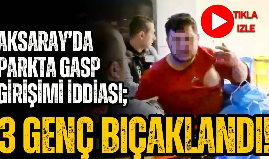 Kalanlar Mahallesi Kılıçaslan Parkı’nda alkol alan 3 genç, gasp girişiminde