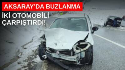 Aksaray-Ortaköy yolunda kar ve buzlanma nedeniyle iki otomobil çarpıştı; kazada