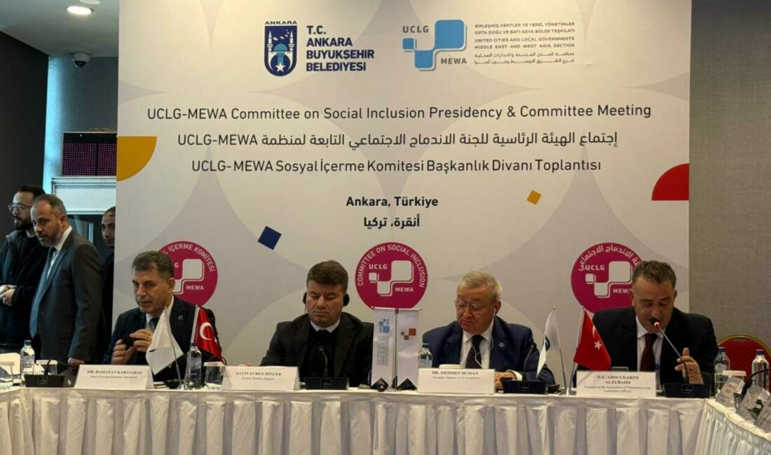 Belediye Başkanı Dr. Evren Dinçer, Ankara’da düzenlenen UCLG-MEWA Sosyal İçerme