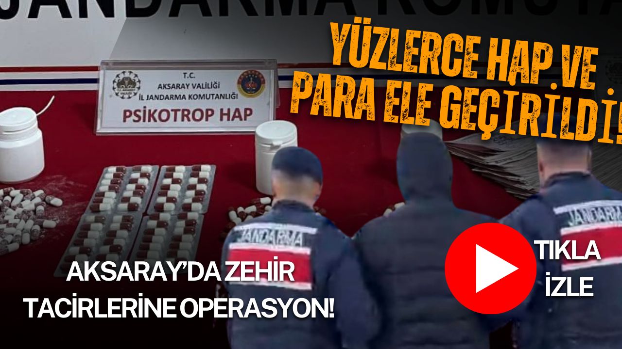 Aksaray’da jandarma ekiplerinin düzenlediği operasyonda 288 sentetik hap ve 74