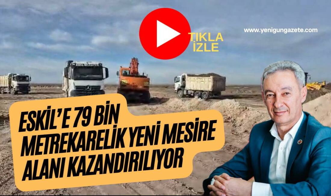 Aksaray’ın Eskil ilçesinde belediye tarafından yapımı devam eden 79 bin
