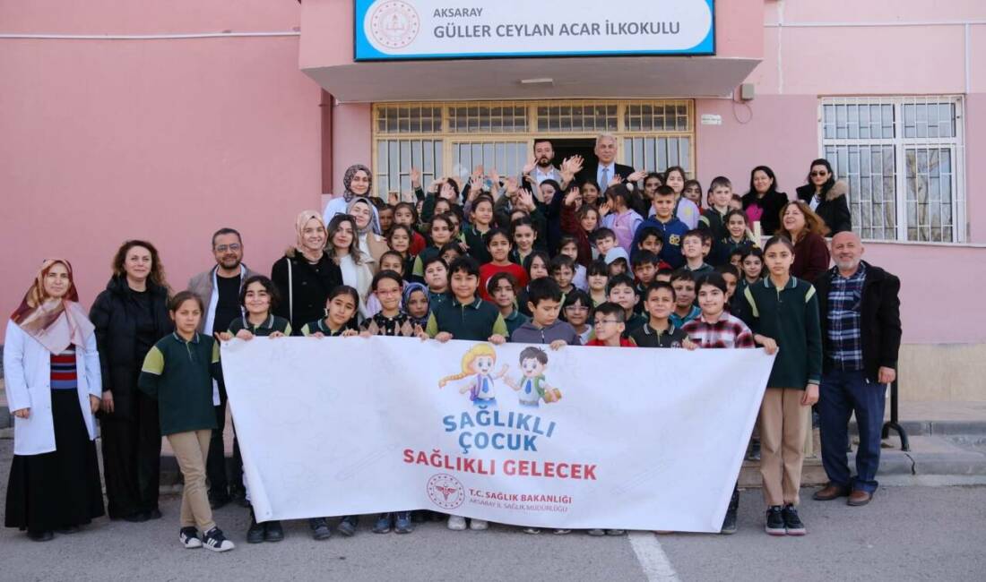 Aksaray İl Sağlık Müdürlüğü tarafından Güller Ceylan Acar İlkokulunda düzenlenen