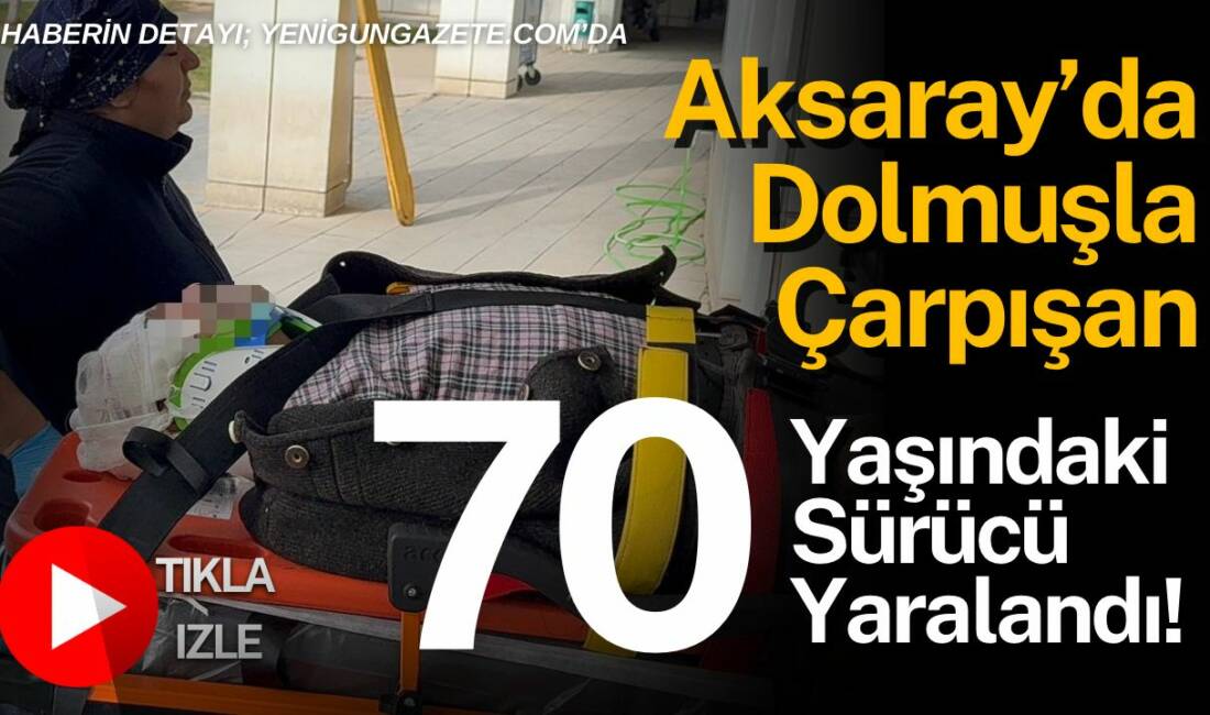 Aksaray’ın Sultanhanı ilçesi Koyuncu Mahallesi’nde dolmuş ile motosikletin çarpıştığı kazada