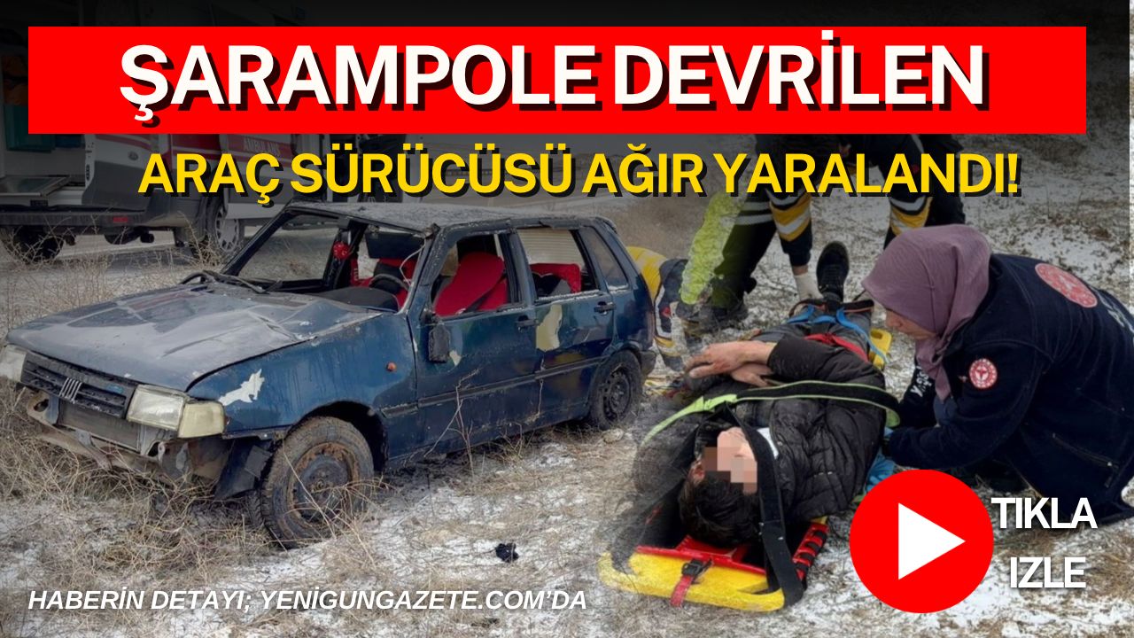 Aksaray-Nevşehir yolunda kontrolden çıkan otomobil şarampole takla attı. Ağır yaralanan