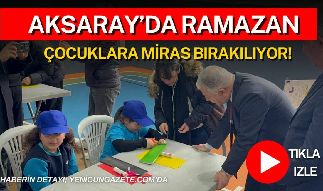 Millî Eğitim Bakanlığı tarafından yürütülen “Maarifin Kalbinde Ramazan Şenlikleri” programı,