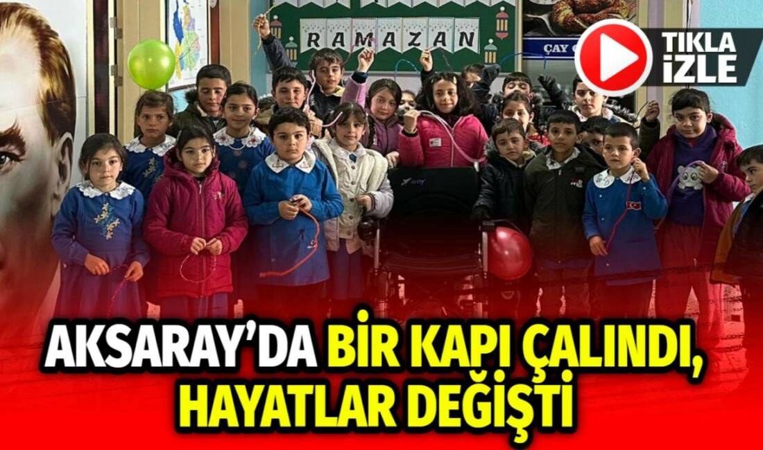 Ramazan ayında gerçekleştirilen anlamlı bir ziyaret, Aksaray’ın bir köyünde engelli
