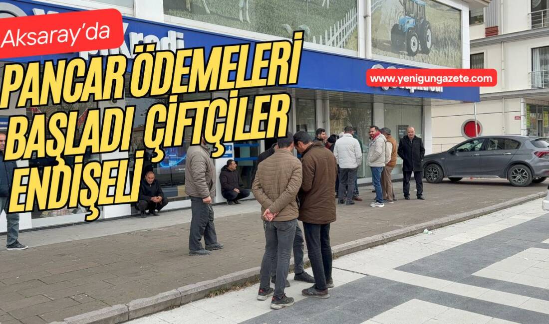 Eskil, Sultanhanı, Eşmekaya ve Yenikent’te çiftçilere 2025 yılı pancar bedelleri