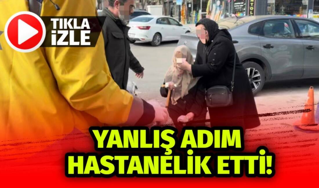 Aksaray Hacıhasanlı Mahallesi’nde kaldırımda yürürken dengesini kaybeden 81 yaşındaki kadın