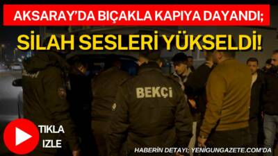 Aksaray’da bir apartmanda gürültü iddiasıyla başlayan tartışma, bıçak ve kurusıkı