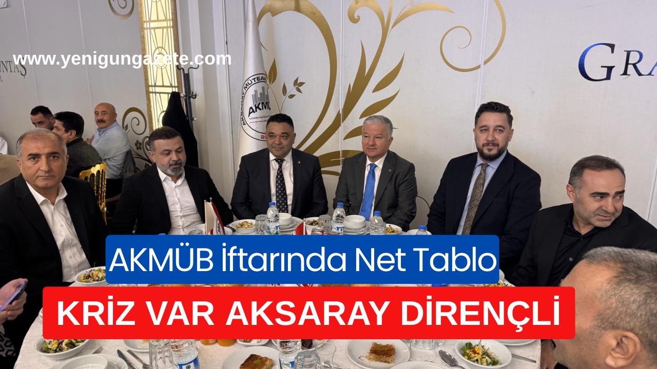 Aksaray Müteahhitler Birliği’nin 22’nci geleneksel iftarında, ekonomik baskılar altındaki inşaat