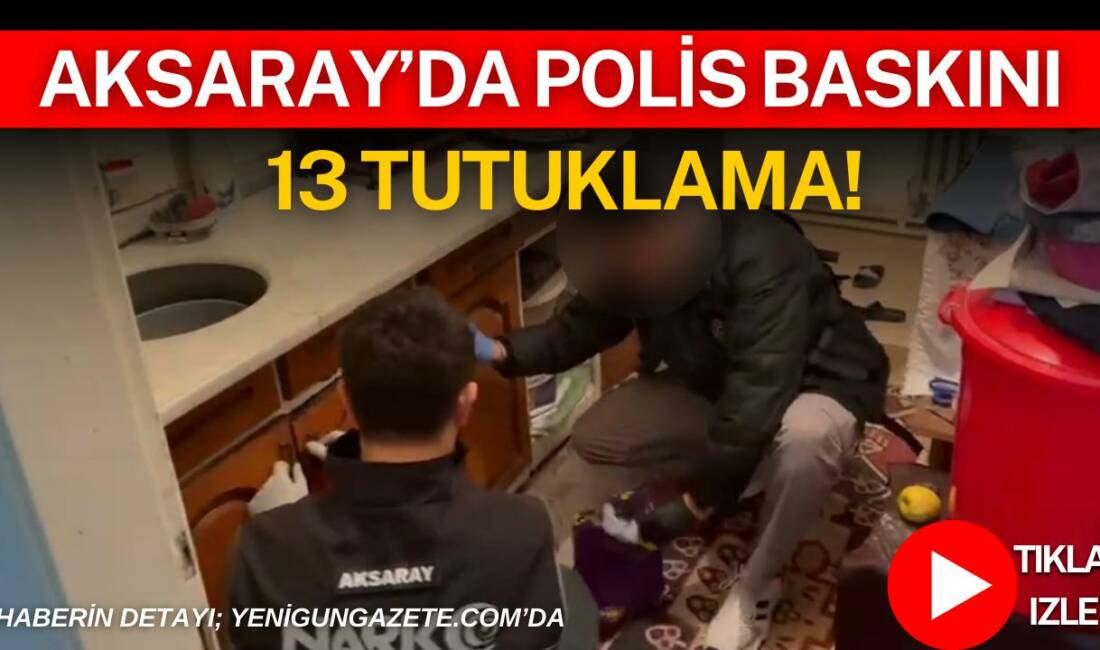 Aksaray’da narkotik ekiplerinin düzenlediği operasyonda bir evde mutfak dolabına gizlenmiş