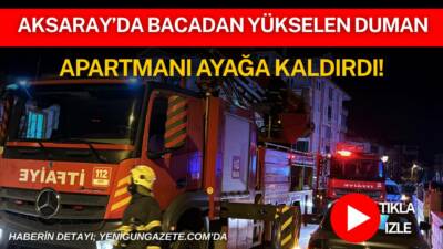 Aksaray’da üç katlı bir apartmanda bacada çıkan yangın paniğe neden