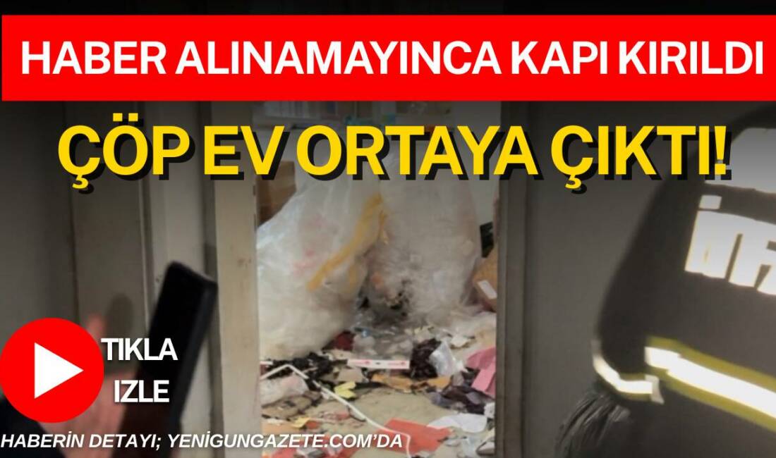 Aksaray Hamidiye Mahallesi’nde 71 yaşındaki Duran A.’dan haber alamayan komşuların