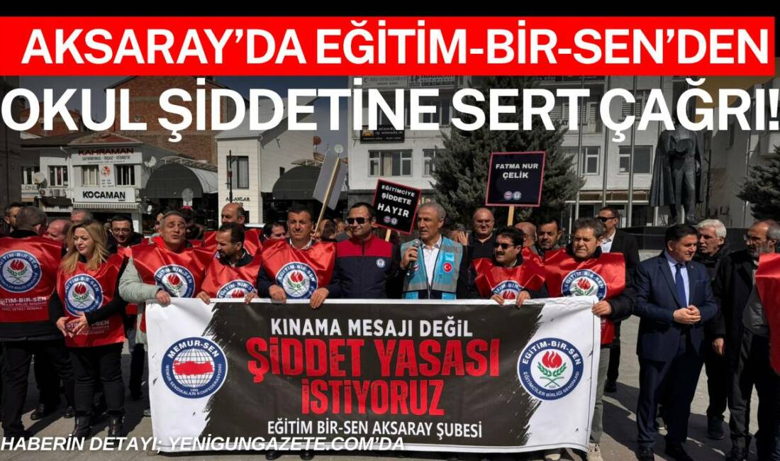 Eğitim-Bir-Sen Aksaray 1 No’lu Şube Başkanı Murat Görmez, İstanbul’da bir
