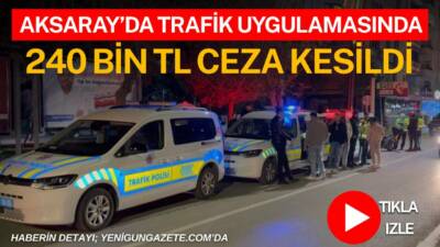 Aksaray İl Emniyet Müdürlüğü ekiplerinin Kafeler Caddesi’nde gerçekleştirdiği denetimde ehliyetsiz