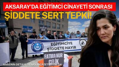 Türk Eğitim-Sen Aksaray Şubesi, öğretmen Fatma Nur Çelik’in hayatını kaybettiği