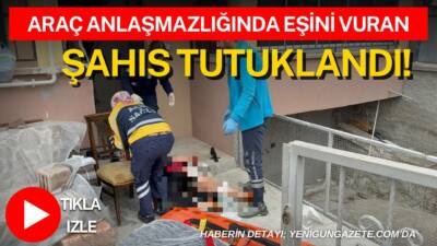 Aksaray’da alacakları araç nedeniyle çıkan tartışmada eşini iki bacağından vuran