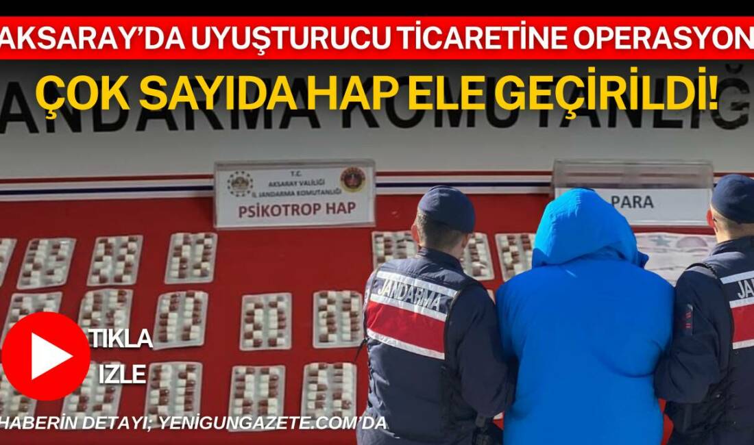 Aksaray’da uyuşturucu ile mücadele kapsamında yürütülen operasyon sonucu bir şüpheli