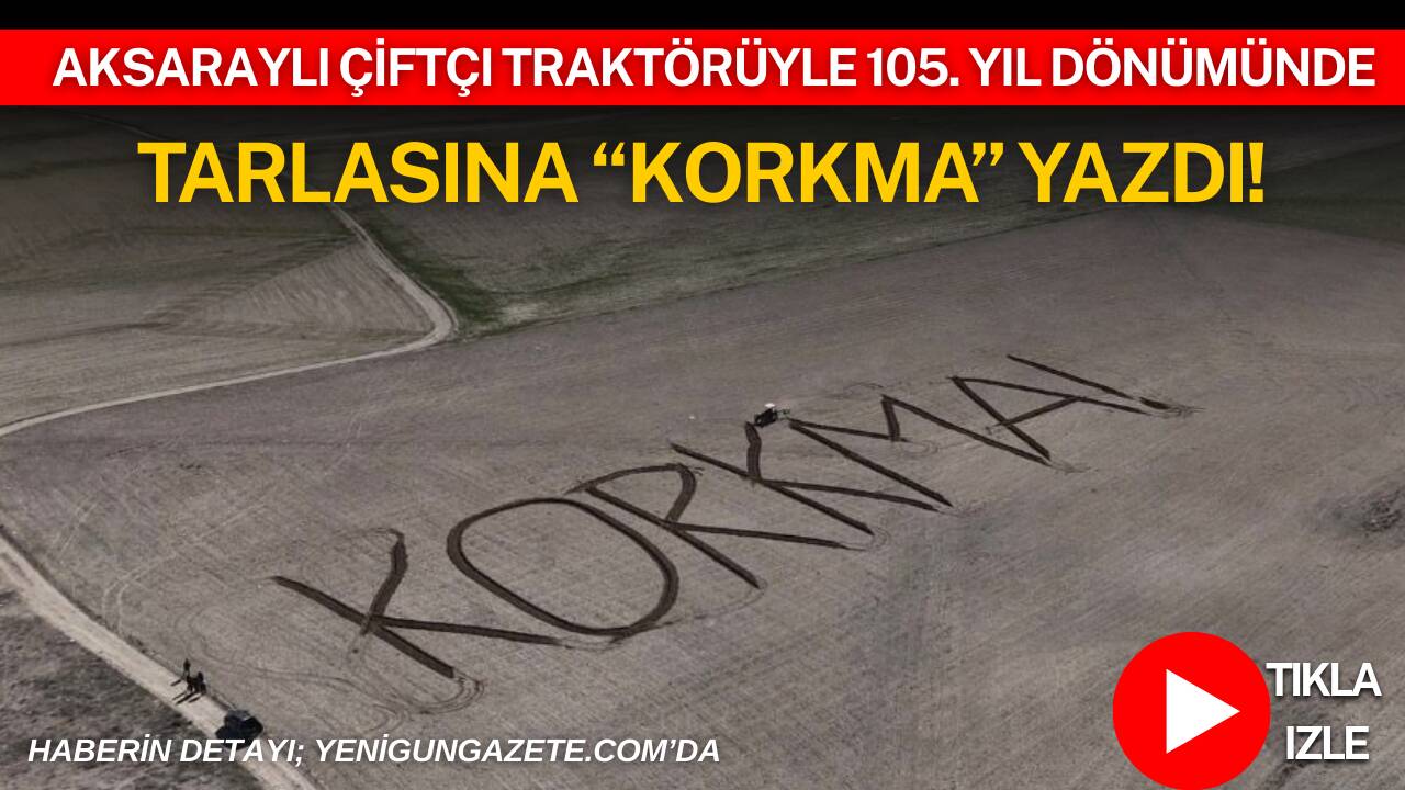 Aksaray’da bir çiftçi, 12 Mart İstiklal Marşı’nın kabul yıl dönümünde