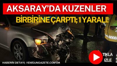 Aksaray’da kuzenlerin kullandığı iki araç çarpıştı, kazada bir sürücü yaralanarak
