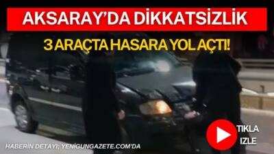 Aksaray Atatürk Bulvarında üç aracın karışmış olduğu maddi hasarlı kazada