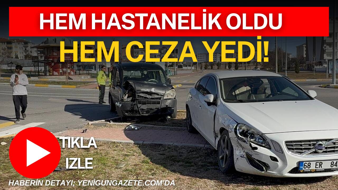 Aksaray’da kavşakta iki aracın çarpışması sonucu meydana gelen kazada 17