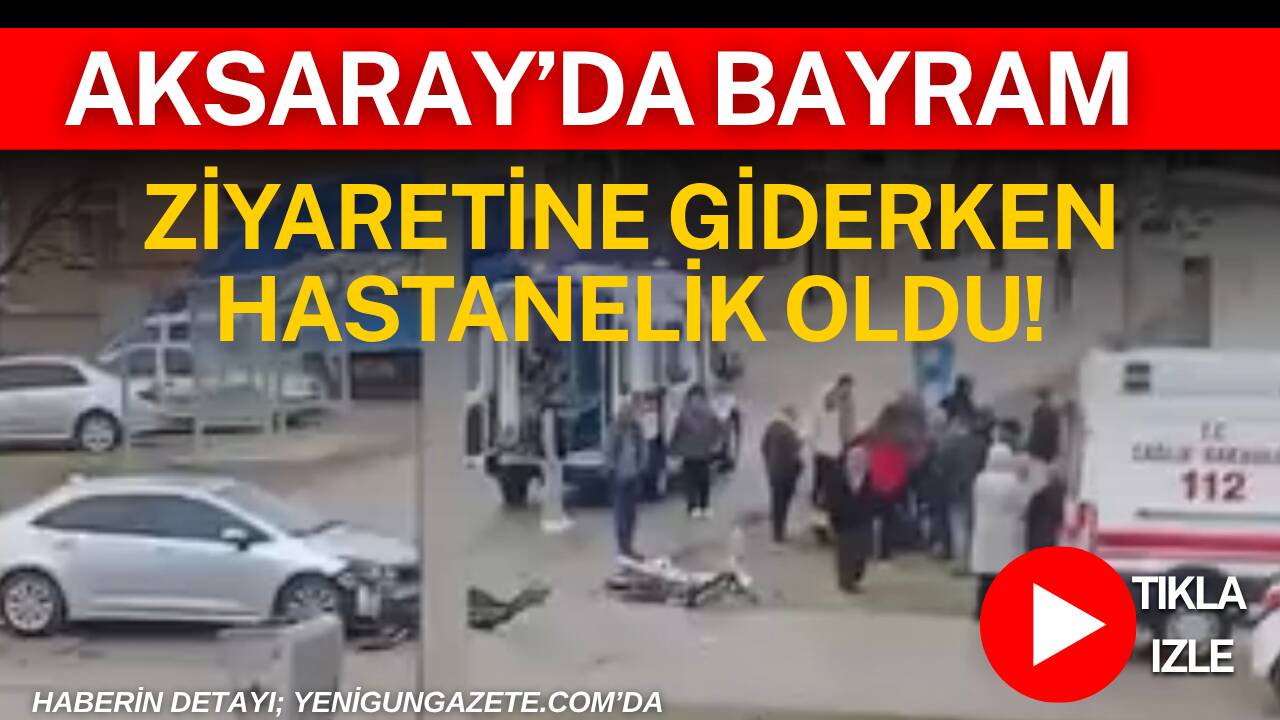 Aksaray belediye arsalarında bayram ziyaretine giden motosiklet sürücüsü otomobil ile