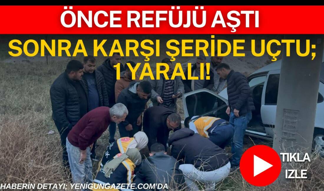 Aksaray Nevşehir yolunda kontrolden çıkan otomobil refüje çıkarak önce elektrik