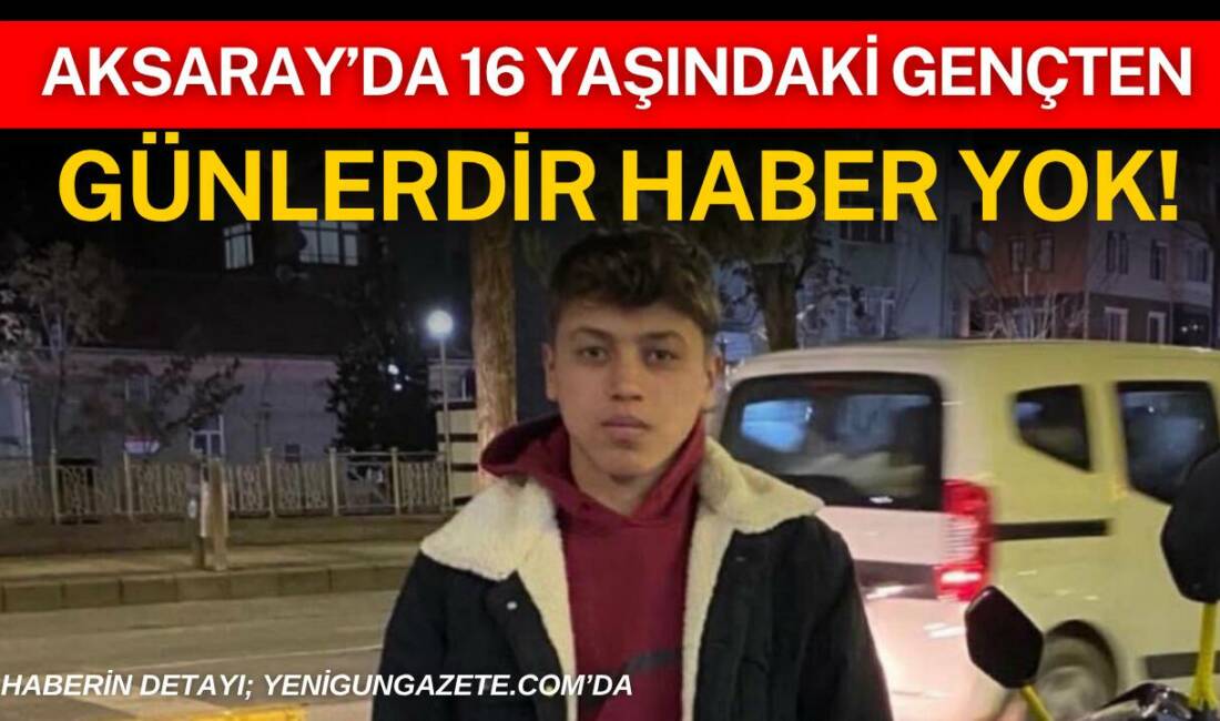 Aksaray Mehmet Akif Ersoy Mahallesi’nde yaşayan 16 yaşındaki Emin Gökçe’den