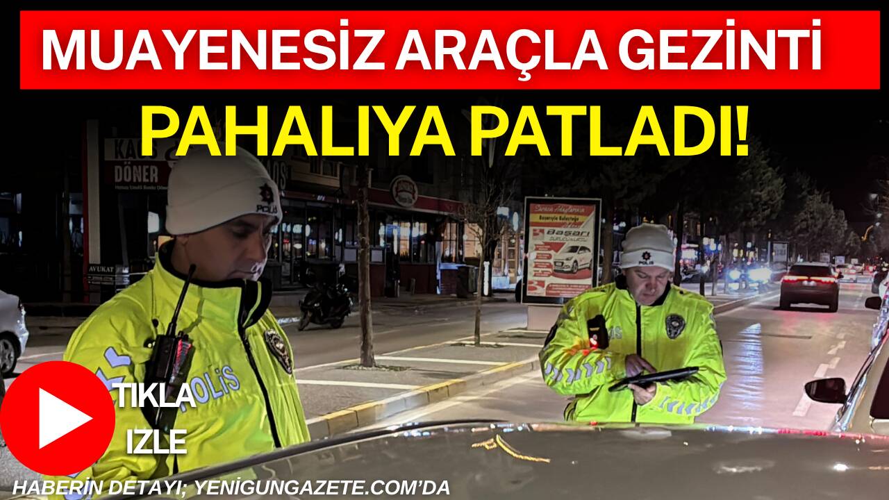 Aksaray’da polis ekiplerinin gerçekleştirdiği denetimde muayenesiz araç kullandığı tespit edilen