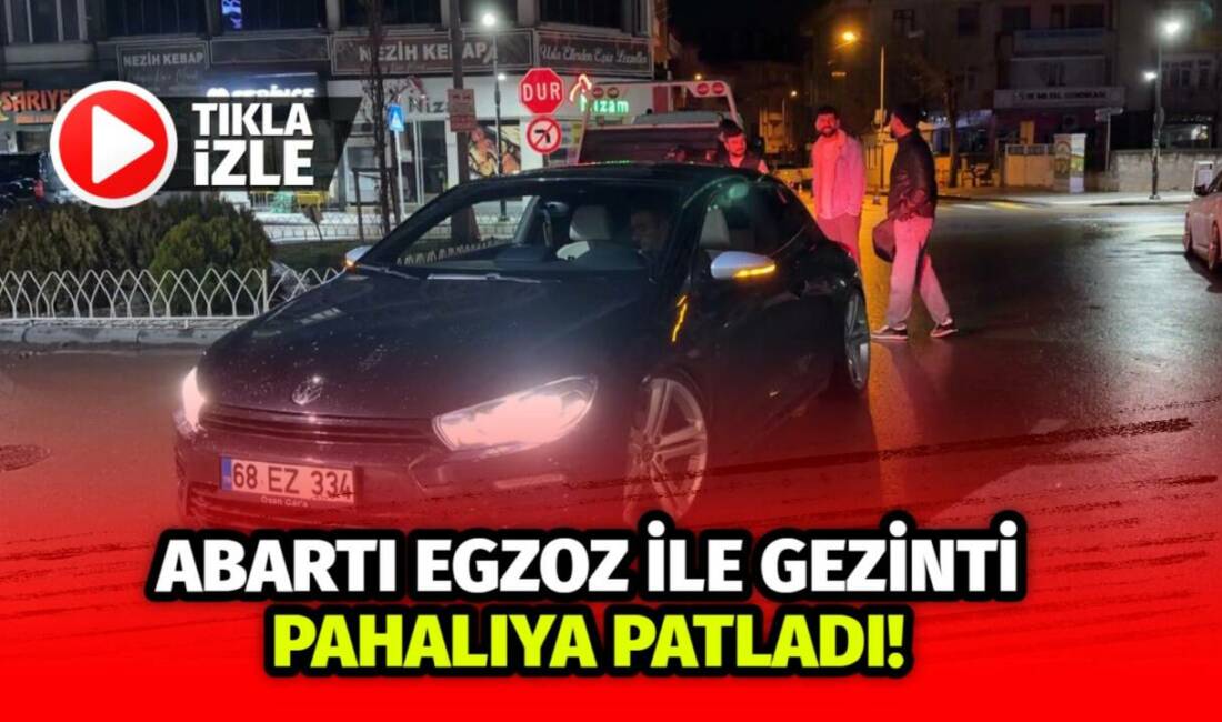Aksaray’da abartı egzoz ile yakalanan araç sürücüsüne ceza yazılırken aracı
