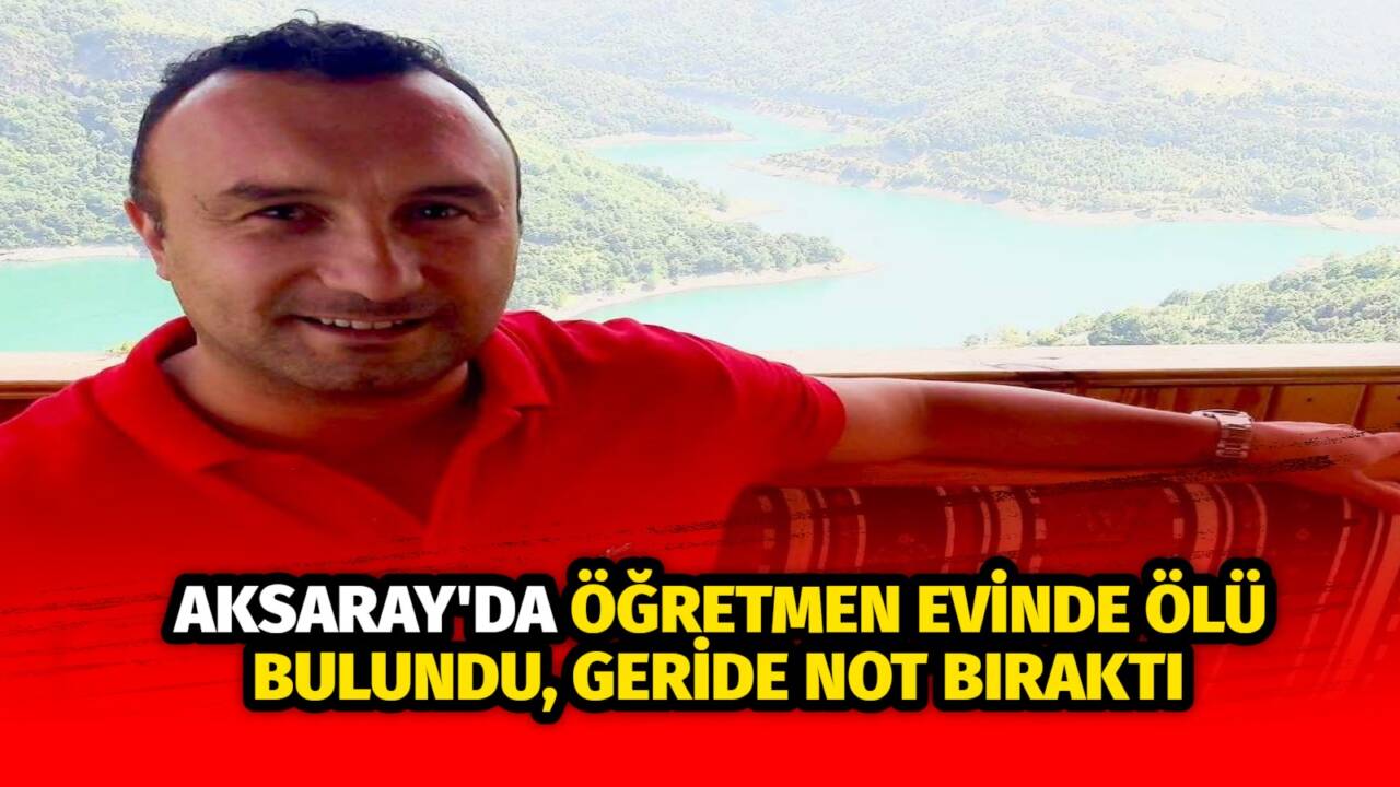 41 yaşındaki Alper öğretmen Ortaköy’deki evinde ölü bulundu; geride intihar