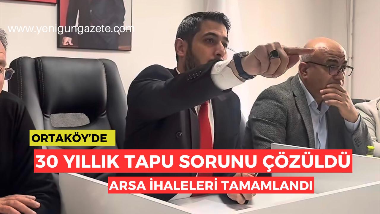 Aksaray Ortaköy’de Çankaya Mahallesi’nde arsa ihalelerinin üçüncü etabı tamamlandı; tapu