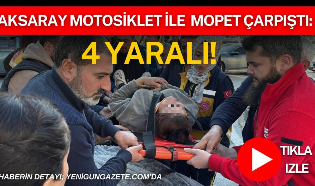 Aksaray’ın Şifahane Mahallesi’nde motosiklet ile üç tekerlekli mopetin çarpıştığı kazada